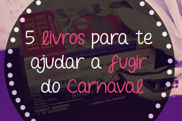 photo 5livrosparafugirdocarnaval_zps813d1e49.jpg