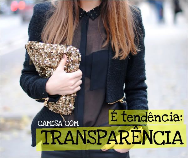 Tendência Camisa com Transparência