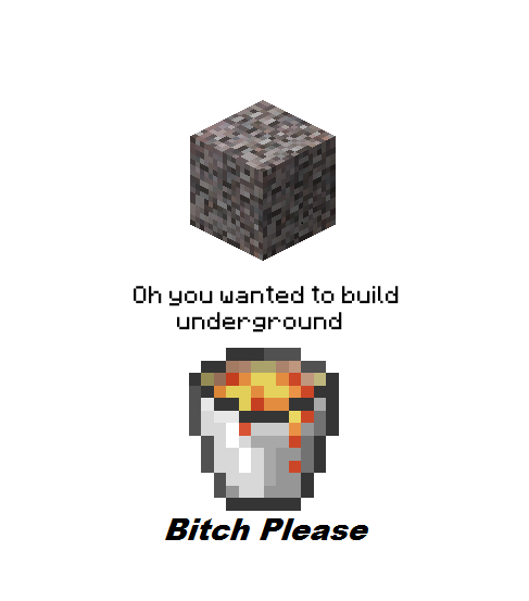 ohyouwantedtobuildunderground.png